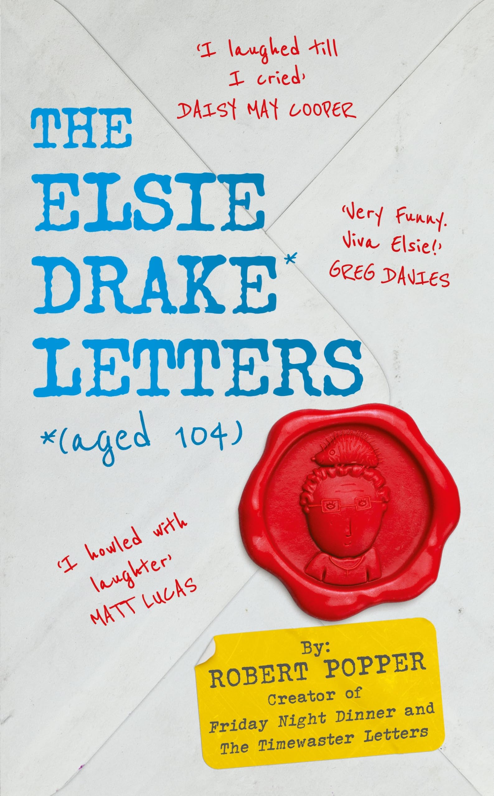The Elsie Drake Letters (aged 104) Essays & Short Stories