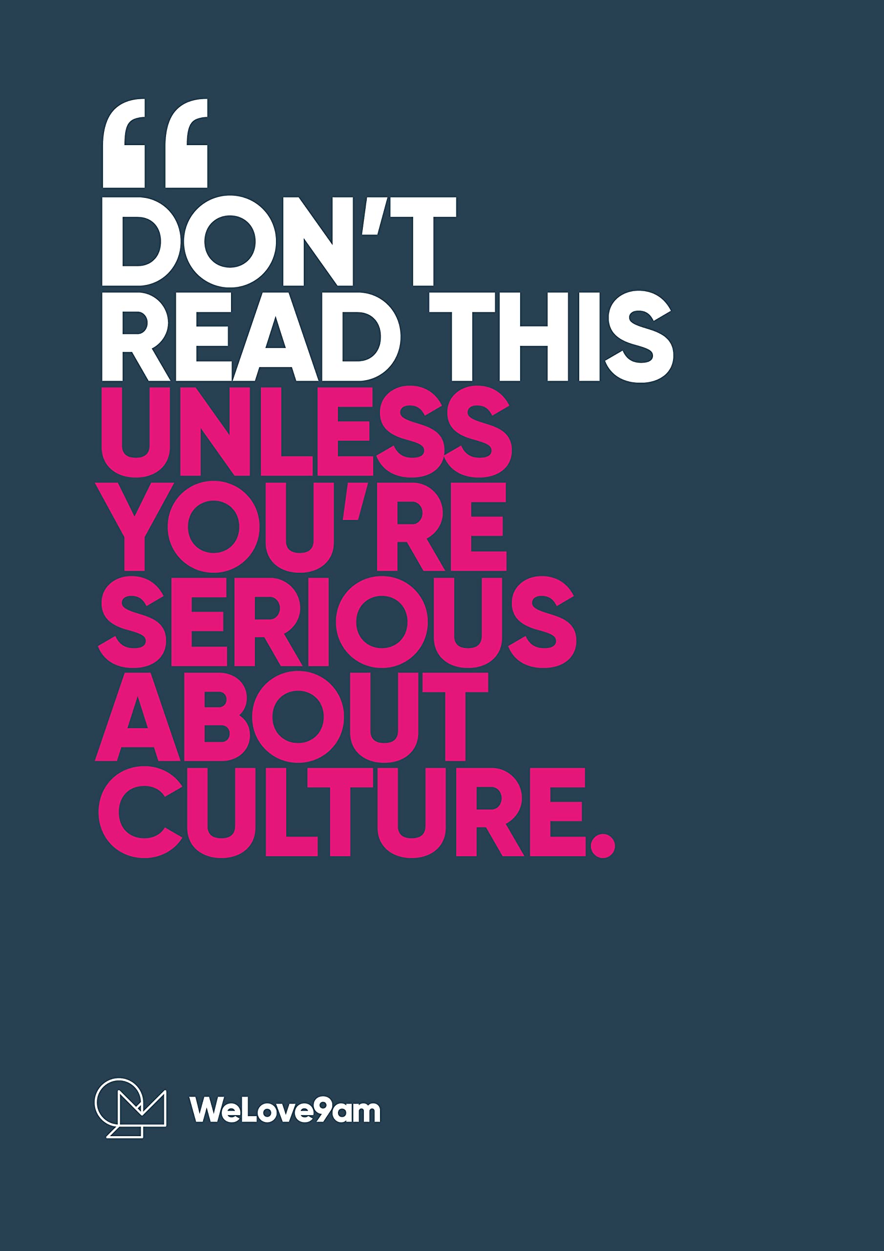 Don't Read This Unless You're Serious About Culture Business, Finance & Career