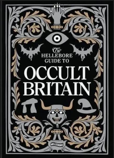 The Hellebore Guide to Occult Britain and Northern Ireland Books