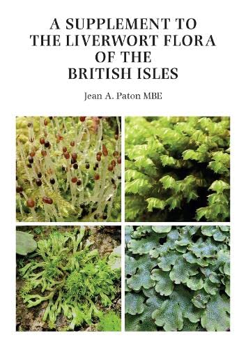A Supplement to The Liverwort Flora of the British Isles Natural Sciences