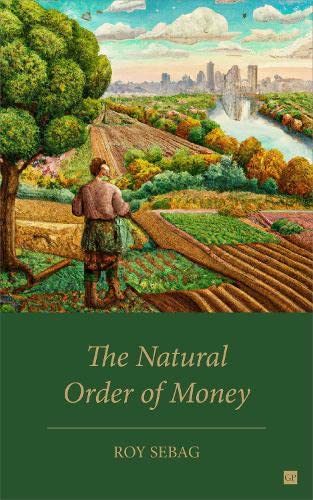 The Natural Order of Money Business, Finance & Career