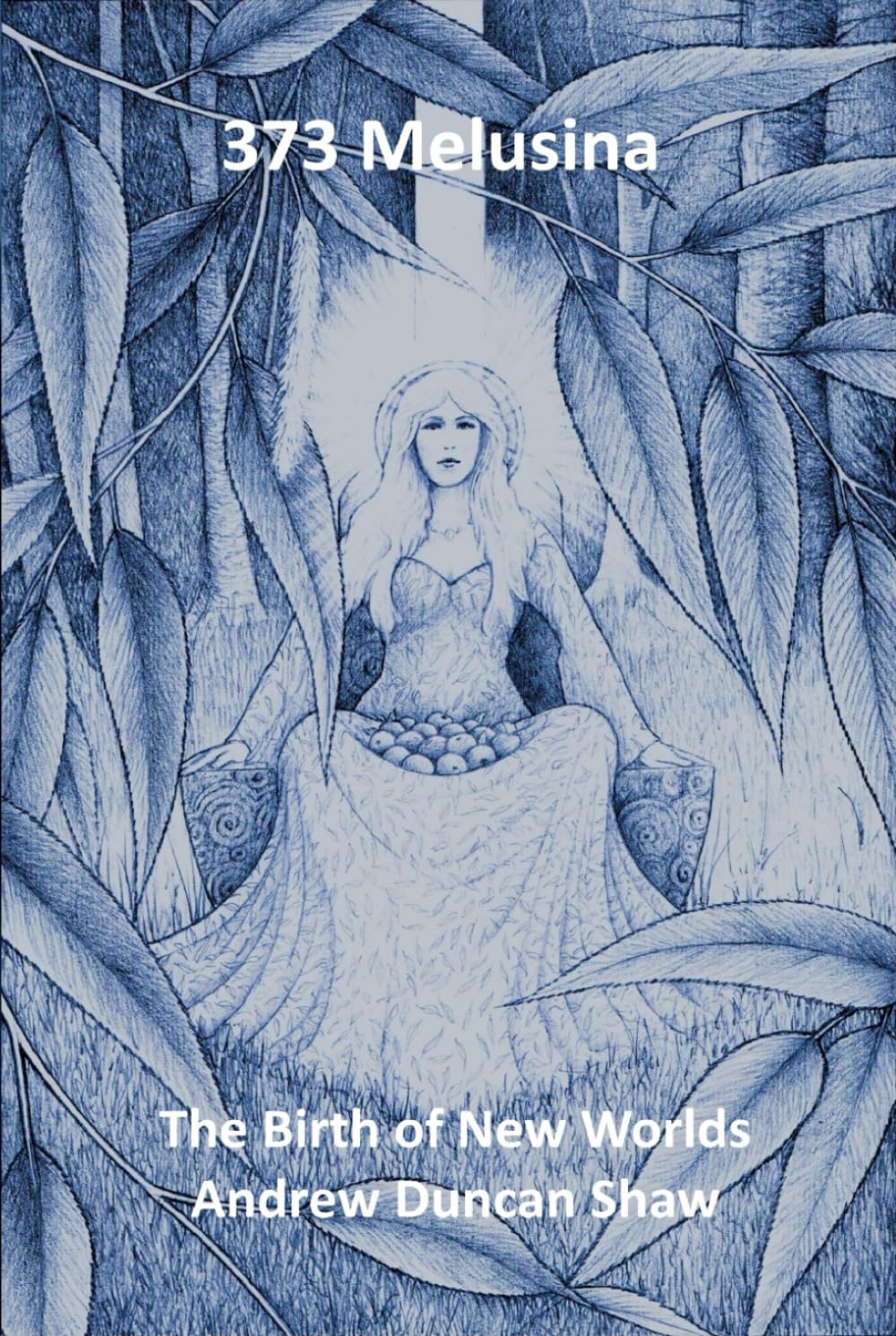 373 Melusina: The Birth of New Worlds Fairy Tales & Legends