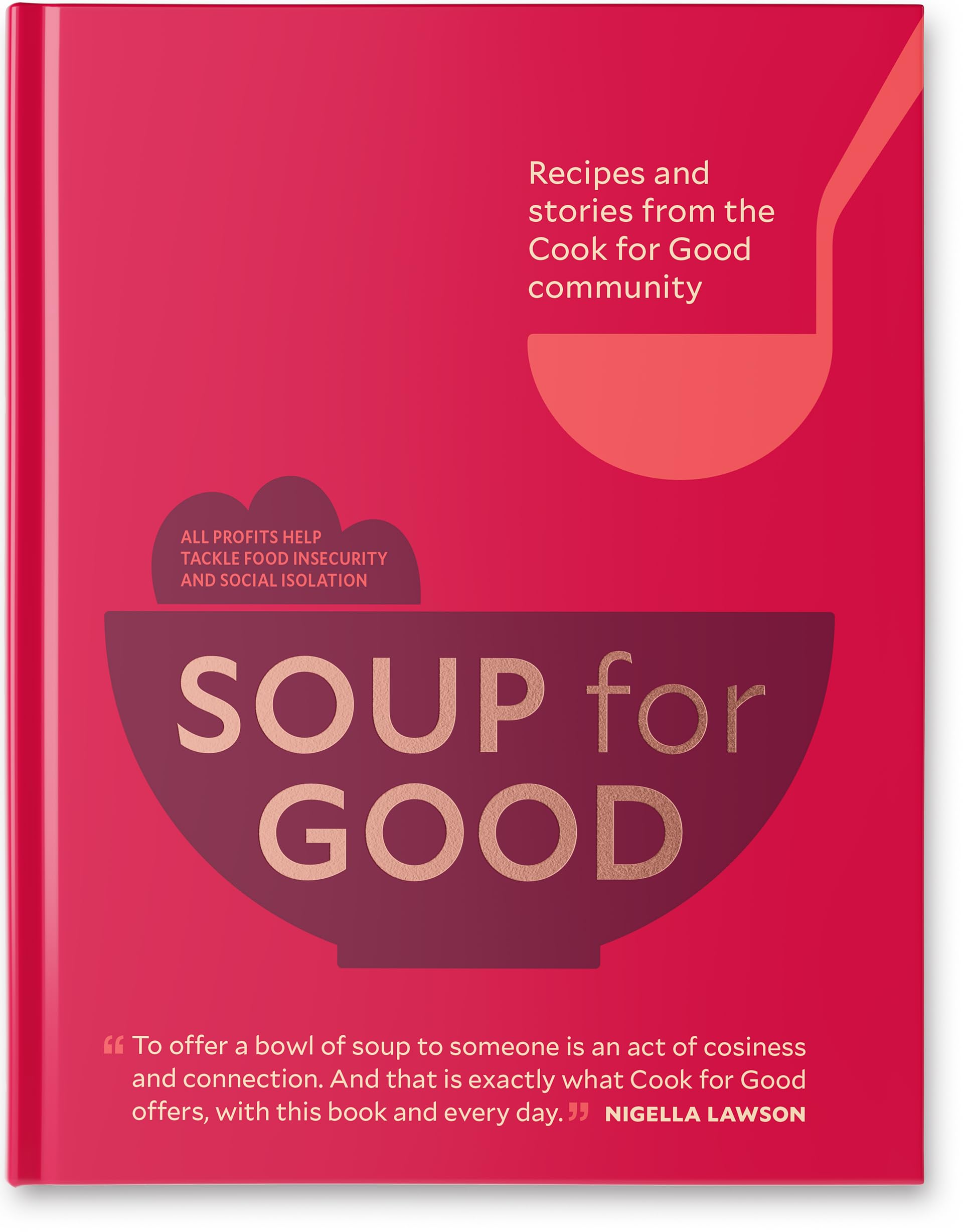 Soup for Good: Recipes and Stories from the Cook for Good Community Books