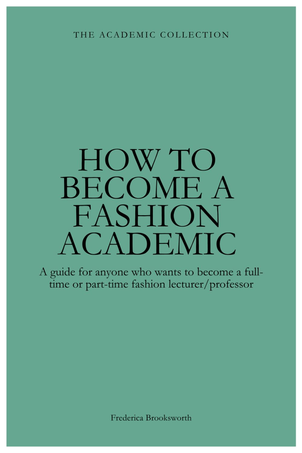 How To Become A Fashion Academic Business, Finance & Career