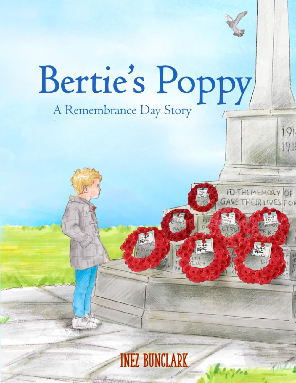Bertie's Poppy: A Remembrance Day Story Non-fiction