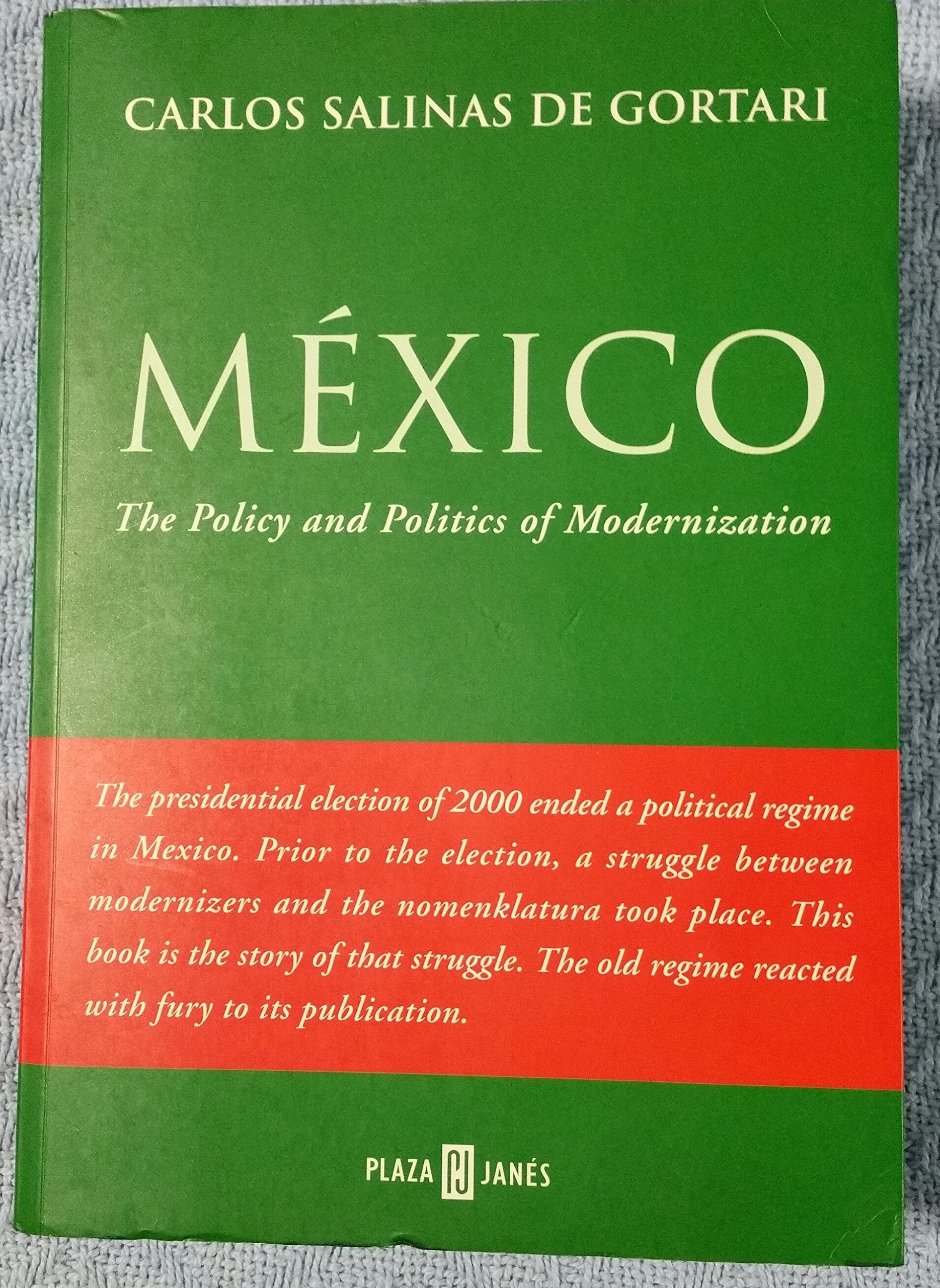 Mexico: The Policy and Politics of Modernization Politics & History