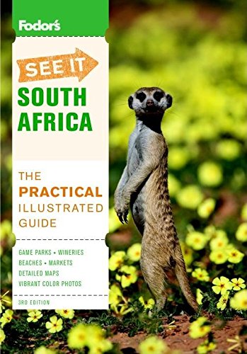 Fodor's See It South Africa, 3rd Edition (Full-color Travel Guide, 3) Travel Guides