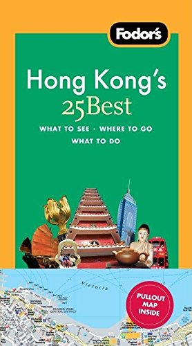 Fodor's Hong Kong's 25 Best, 6th Edition book