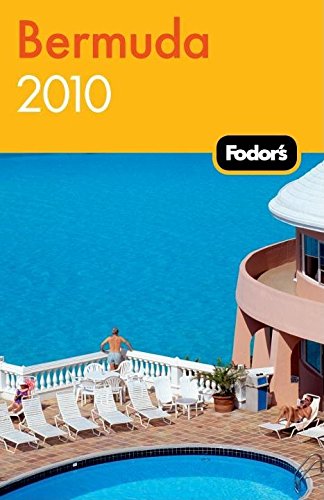 Fodor's Bermuda 2010 (Travel Guide) Leisure, Home & Garden