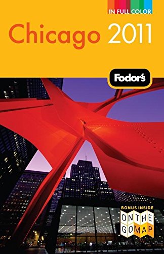 Fodor's Chicago 2011 (Full-color Travel Guide) Leisure, Home & Garden