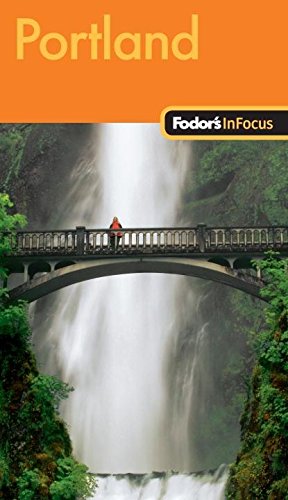 Fodor's In Focus Portland, 2nd Edition (Travel Guide, 2) Leisure, Home & Garden