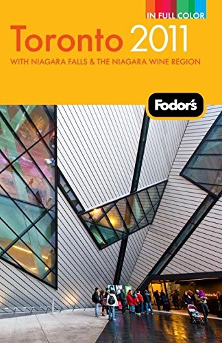 Fodor's 2011 Toronto: With Niagara Falls & the Niagara Wine Region book