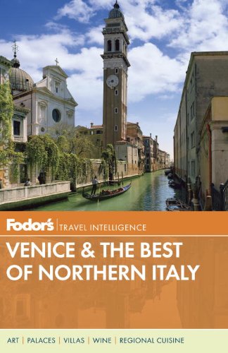 Fodor's Venice & the Best of Northern Italy (Full-color Travel Guide, 1) Leisure, Home & Garden