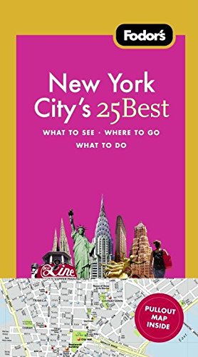 Fodor's New York City's 25 Best, 9th Edition (Full-color Travel Guide, 9, Band 9) Travel Guides