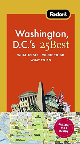 Fodor's Washington, D.C.'s 25 Best (Full-color Travel Guide, 8, Band 8) Travel Guides