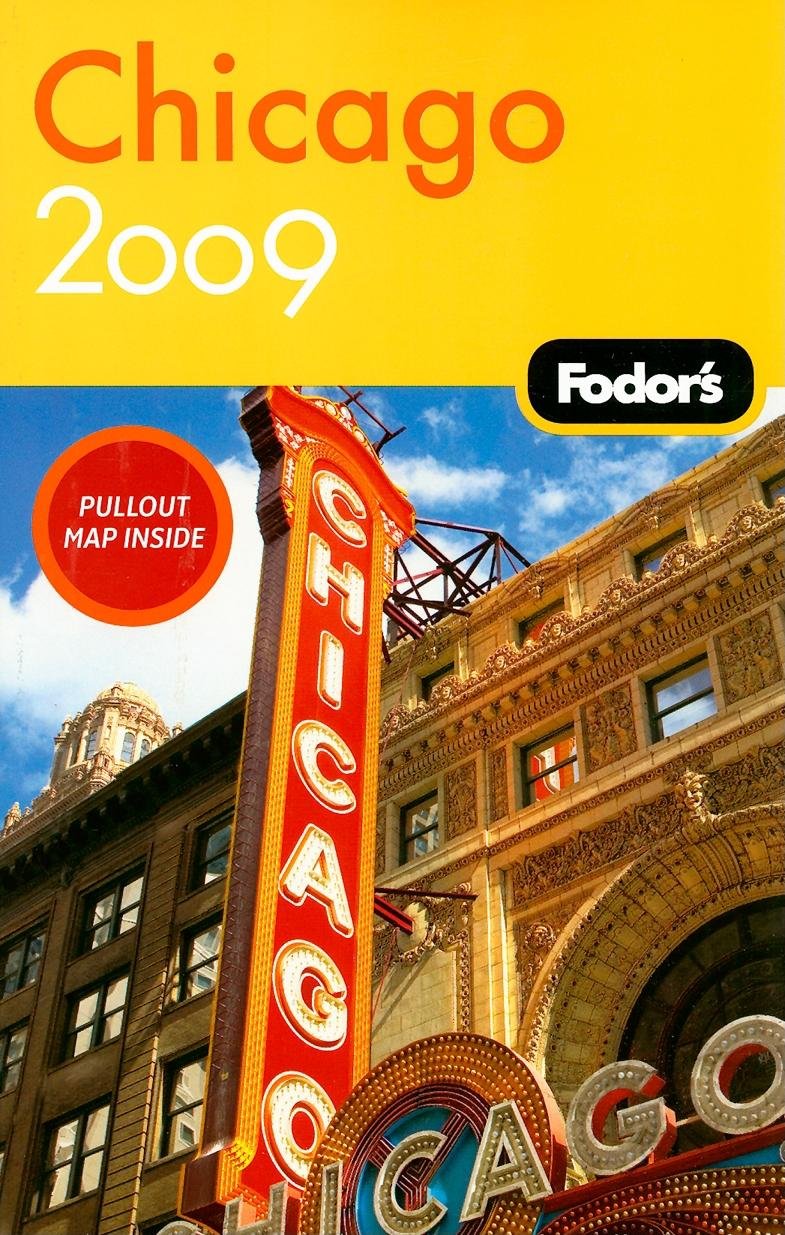 Fodor's Chicago 2009 (Travel Guide) Leisure, Home & Garden