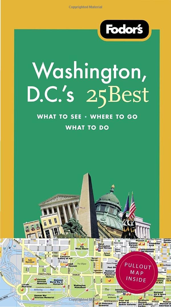 Fodor's Washington, D.C.'s 25 Best, 7th Edition (Full-color Travel Guide, 7) Travel Guides