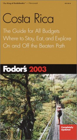 Fodor's Costa Rica 2003 (Travel Guide) Leisure, Home & Garden