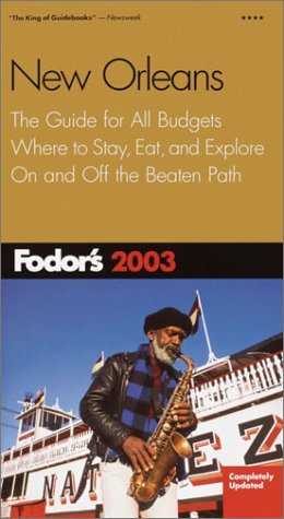 Fodor's New Orleans 2003 (Travel Guide) Leisure, Home & Garden