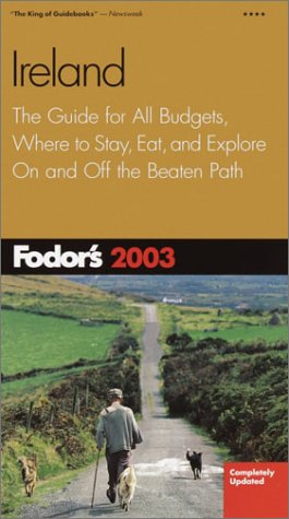 Fodor's Ireland 2003 (Travel Guide) Leisure, Home & Garden
