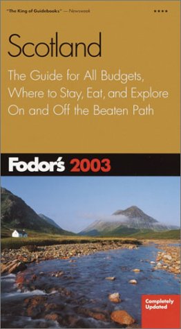 Fodor's Scotland 2003 (Travel Guide) Leisure, Home & Garden