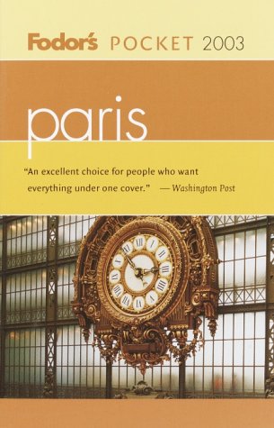 Fodor's Pocket Paris 2003 (Travel Guide) Leisure, Home & Garden