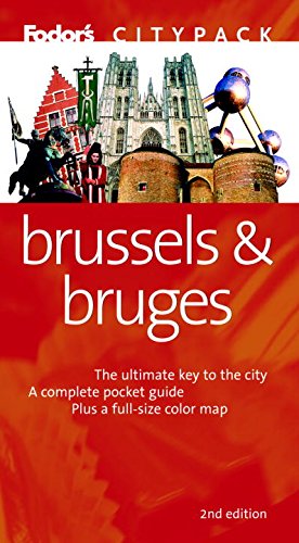 Fodor's Citypack Brussels & Bruges, 2nd edition (Citypacks, 2) Travel