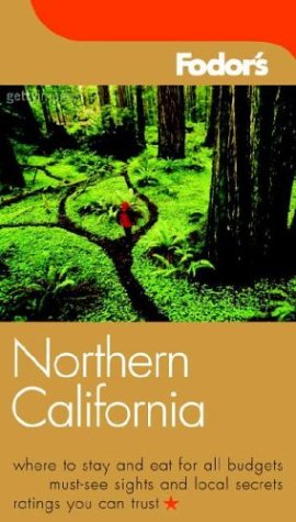 Fodor's Northern California, 1st Edition (Travel Guide, 1) Leisure, Home & Garden