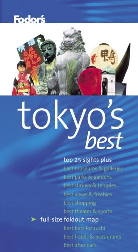 Fodor's Citypack Tokyo's Best, 4th Edition (Citypacks, 4, Band 4) Travel