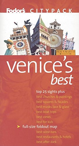 Fodor's Citypack Venice's Best, 4th Edition (Citypacks, 4, Band 4) Travel Guides