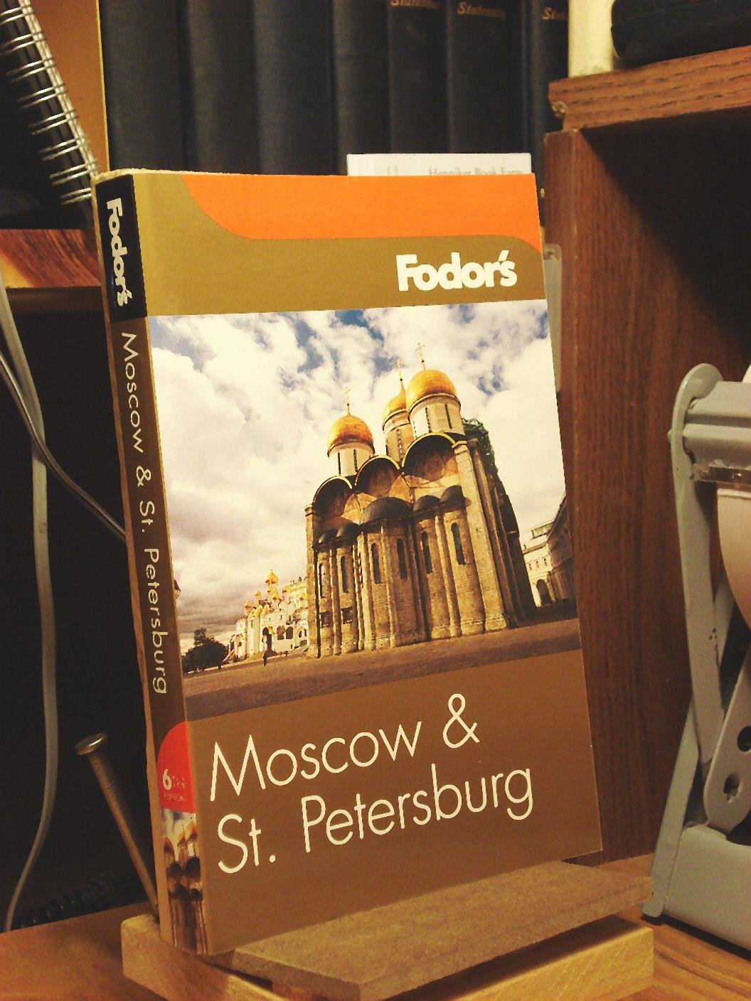 Fodor's Moscow and St. Petersburg, 6th Edition (Travel Guide, 6) Leisure, Home & Garden