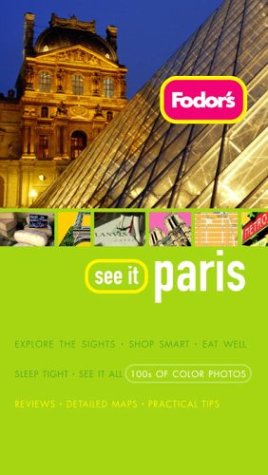 Fodor's See It Paris, 1st Edition book
