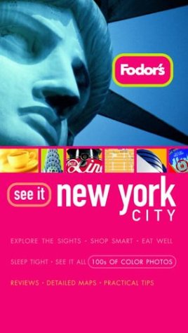 Fodor's See It New York City, 1st Edition (Full-color Travel Guide, 1) Politics & History