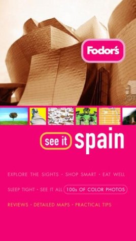 Fodor's See It Spain, 1st Edition (Full-color Travel Guide, 1, Band 1) Leisure, Home & Garden