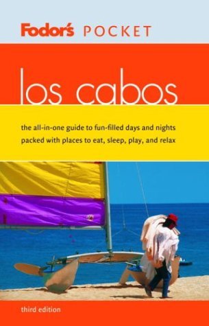 Fodor's Pocket Los Cabos, 3rd Edition (Travel Guide, 3) Leisure, Home & Garden