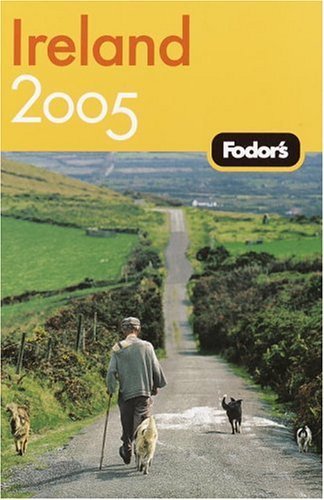 Fodor's Ireland 2005 (Travel Guide) Leisure, Home & Garden
