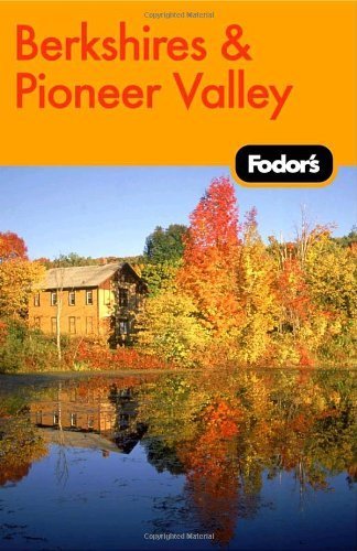 Fodor's the Berkshires & Pioneer Valley book