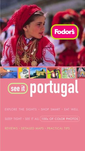 Fodor's See It Portugal, 1st Edition (Full-color Travel Guide, 1, Band 1) Leisure, Home & Garden