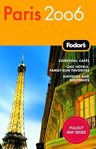 Fodor's Paris 2006 (Travel Guide) Leisure, Home & Garden
