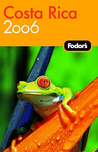 Fodor's Costa Rica 2006 (Travel Guide) Leisure, Home & Garden