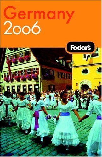Fodor's Germany 2006 (Travel Guide) Leisure, Home & Garden