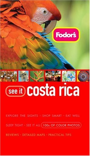 Fodor's See It Costa Rica (Flexi), 1st Edition (Full-color Travel Guide, 1, Band 1) Leisure, Home & Garden