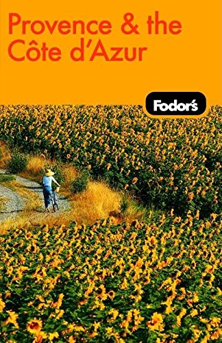 Fodor's Provence and the Cote d'Azur, 7th Edition (Travel Guide, 7) Leisure, Home & Garden