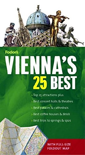 Fodor's Vienna's 25 Best, 4th Edition (Full-color Travel Guide, 4, Band 4) Leisure, Home & Garden