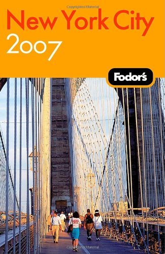 Fodor's New York City 2007 (Travel Guide) Leisure, Home & Garden