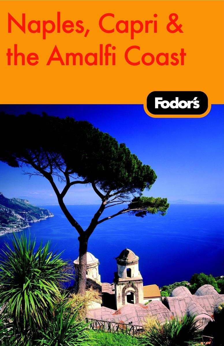 Fodor's Naples, Capri & the Amalfi Coast book