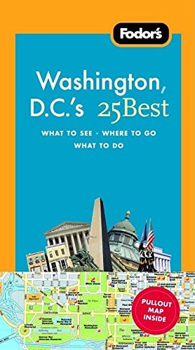 Fodor's Washington D.C.'s 25 Best, 6th Edition (Full-color Travel Guide, 6, Band 6) Leisure, Home & Garden