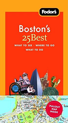 Fodor's Boston's 25 Best, 5th Edition (Full-color Travel Guide, 5, Band 5) Leisure, Home & Garden