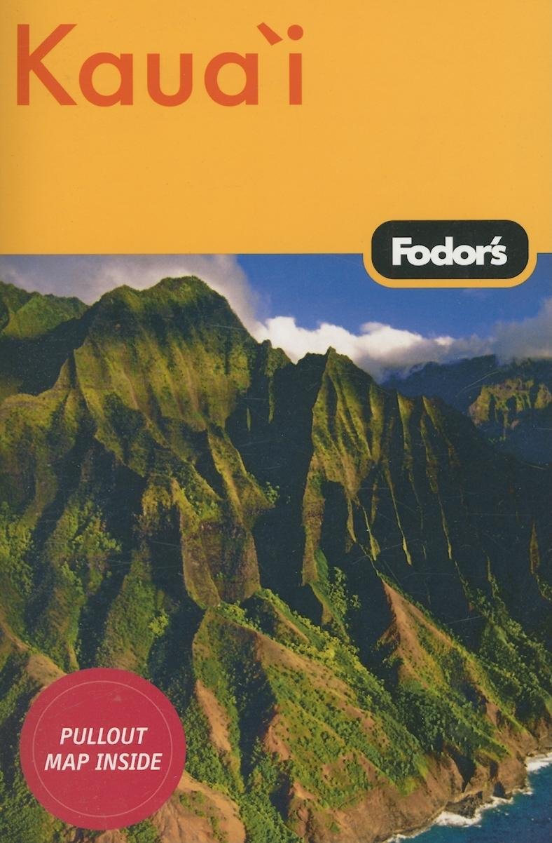 Fodor's Kaua'i, 1st Edition (Travel Guide, 1) Leisure, Home & Garden