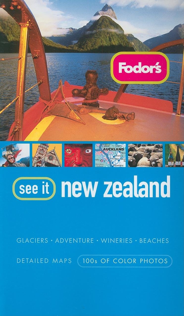 Fodor's See It New Zealand, 2nd Edition (Full-color Travel Guide, 2) Travel Guides